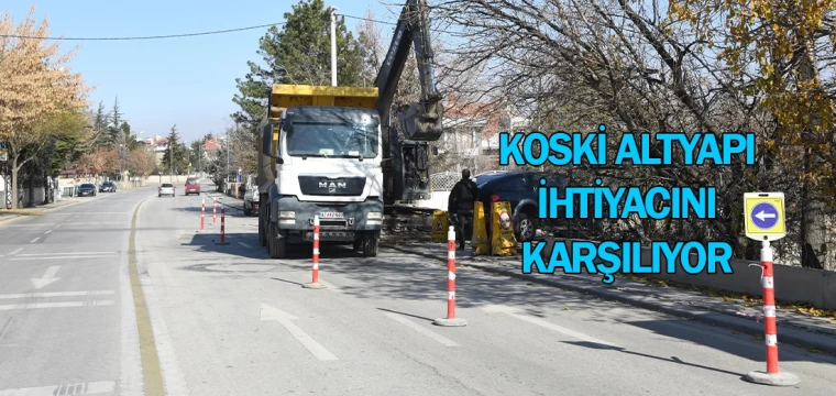 KOSKİ altyapı ihtiyacını karşılıyor