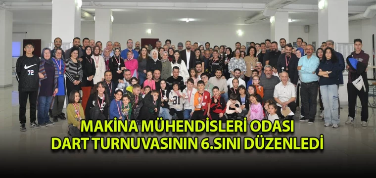 MAKİNA MÜHENDİSLERİ ODASI DART TURNUVASININ 6.SINI DÜZENLEDİ