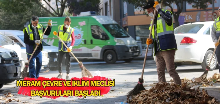 Meram çevre ve iklim meclisi başvuruları başladı