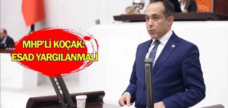 MHP’li Koçak: Esad yargılanmalı