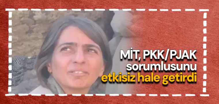 MİT, PKK/PJAK sorumlusunu etkisiz hale getirdi