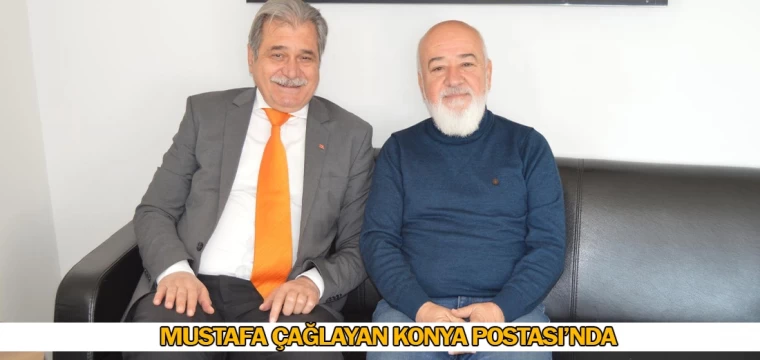 Mustafa Çağlayan Konya Postası’nda