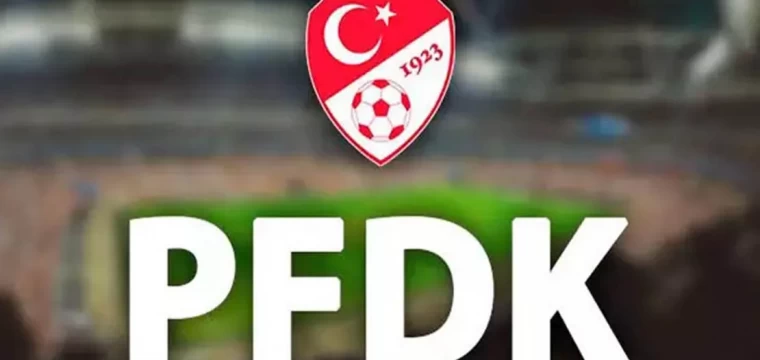 PFDK kararları açıklandı