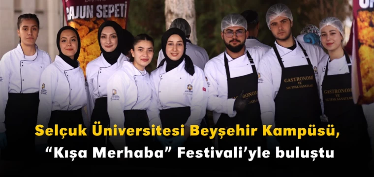 Selçuk Üniversitesi Beyşehir Kampüsü, “Kışa Merhaba” Festivali’yle buluştu