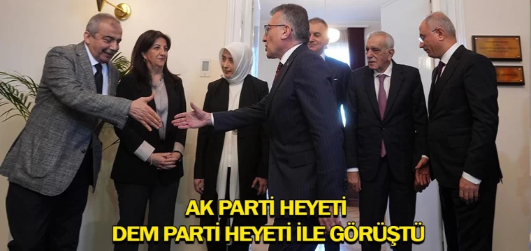 AK Parti heyeti, DEM Parti heyeti ile görüştü