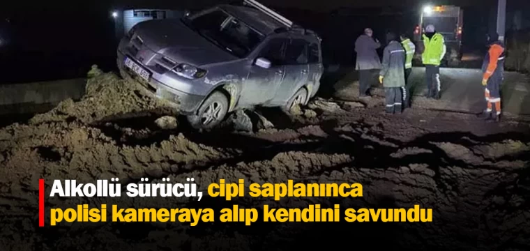 Alkollü sürücü, cipi saplanınca polisi kameraya alıp kendini savundu