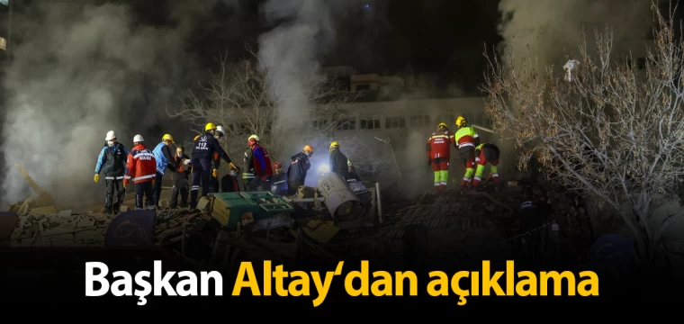 Başkan Altay‘dan açıklama