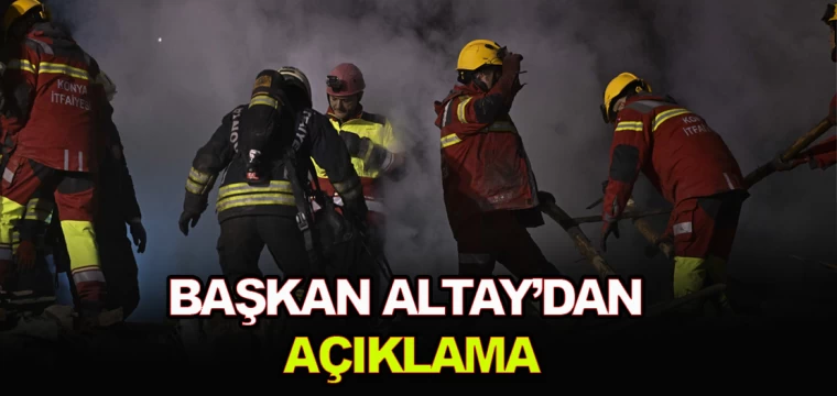 Başkan Altay‘dan açıklama