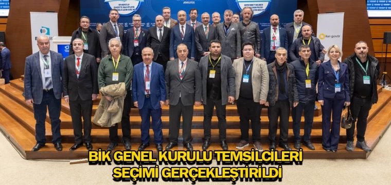 BİK Genel Kurulu Temsilcileri Seçimi gerçekleştirildi