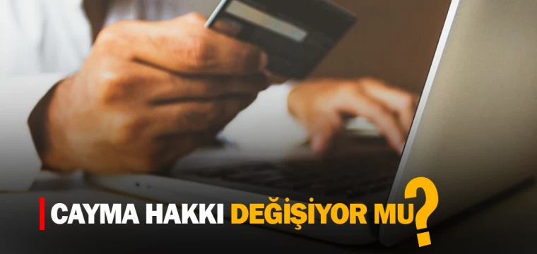 CAYMA HAKKI DEĞİŞİYOR MU?