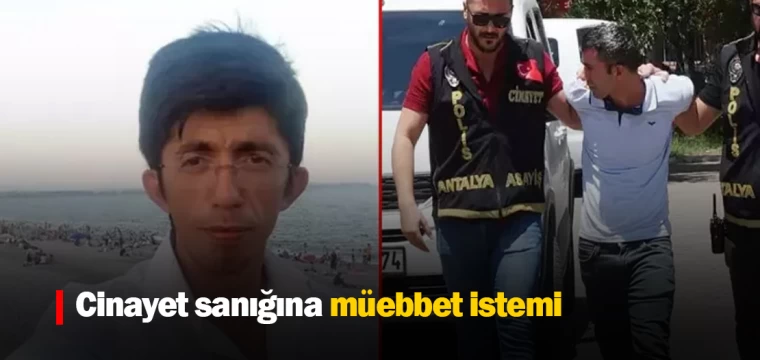 Cinayet sanığına müebbet istemi