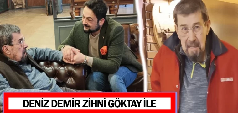 DENİZ DEMİR ZİHNİ GÖKTAY İLE