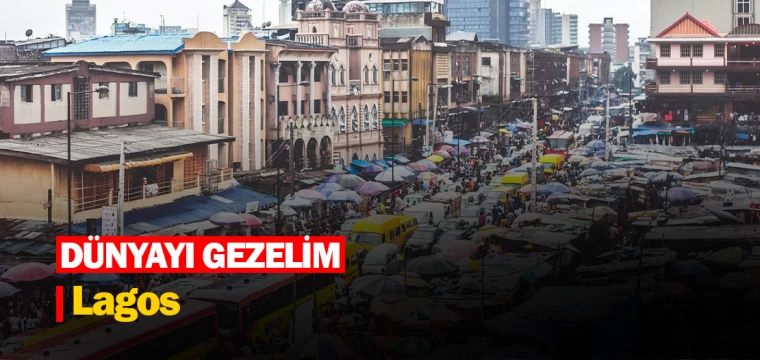 Dünyayı gezelim "Lagos"