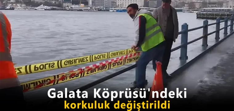 Galata Köprüsü'ndeki korkuluk değiştirildi