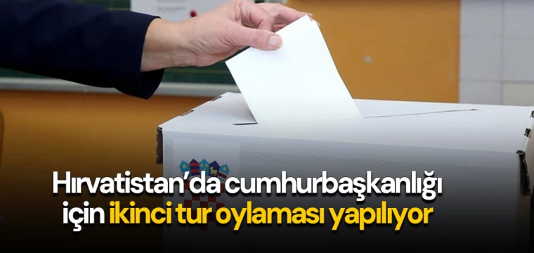 Hırvatistan’da cumhurbaşkanlığı için ikinci tur oylaması yapılıyor