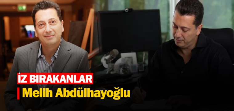 İz bırakanlar "Melih Abdulhayoğlu"