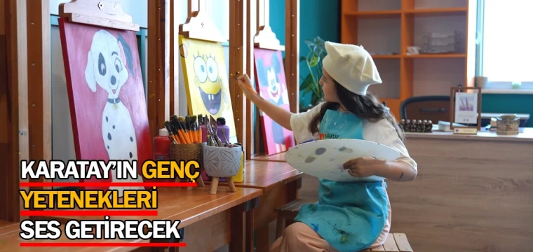 Karatay’ın genç yetenekleri ses getirecek