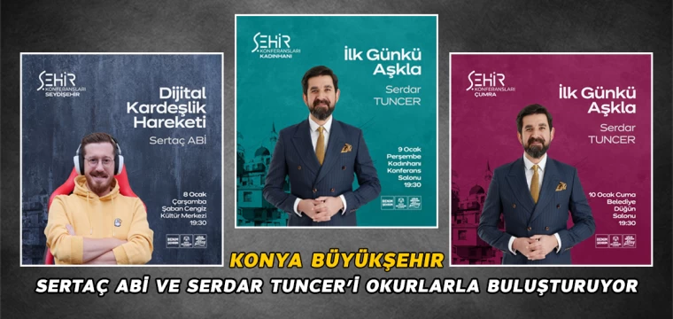 Konya Büyükşehir, Sertaç Abi ve Serdar Tuncer'i okurlarla buluşturuyor