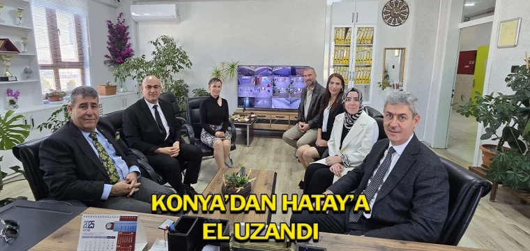 Konya’dan Hatay’a el uzandı