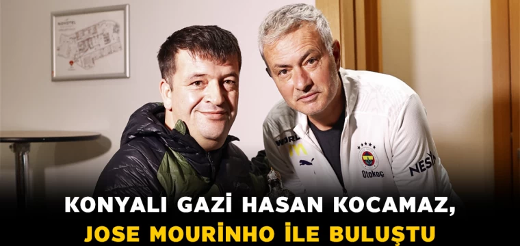 Konyalı gazi Hasan Kocamaz, Jose Mourinho ile buluştu