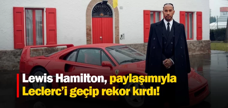 Lewis Hamilton, paylaşımıyla Leclerc’i geçip rekor kırdı!