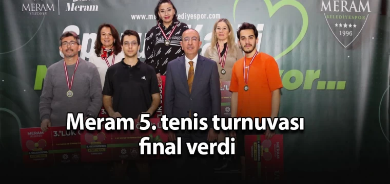 Meram 5. tenis turnuvası final verdi