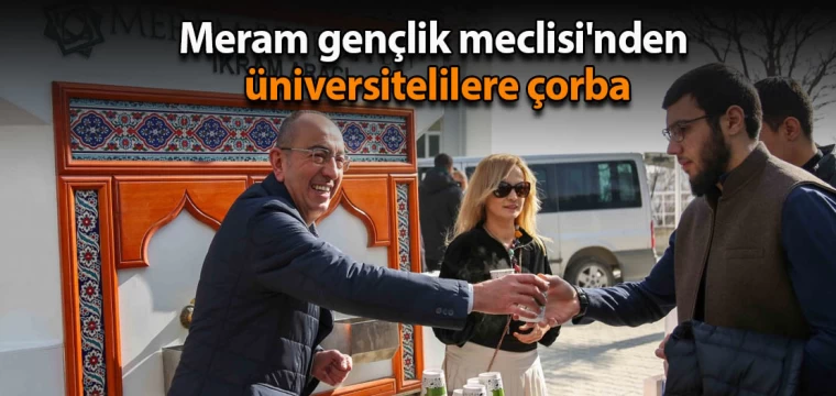 Meram gençlik meclisi'nden üniversitelilere çorba