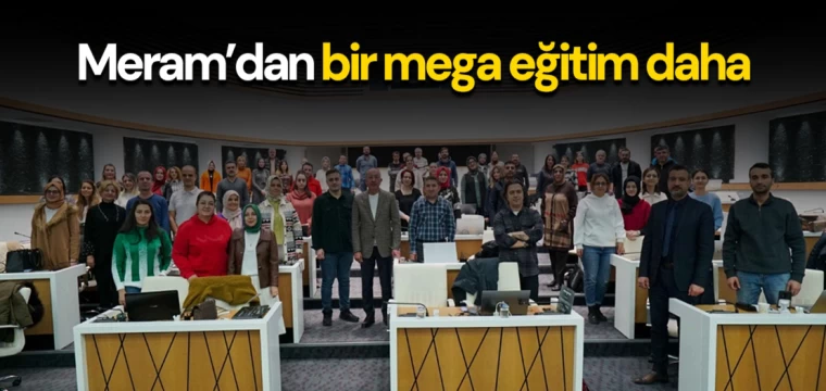 Meram’dan bir mega eğitim daha