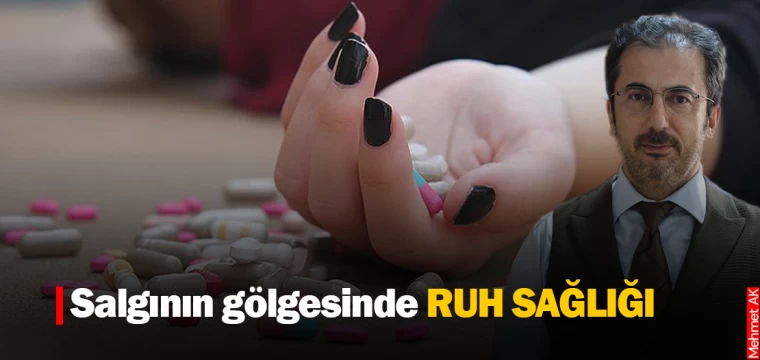 Salgının gölgesinde ruh sağlığı