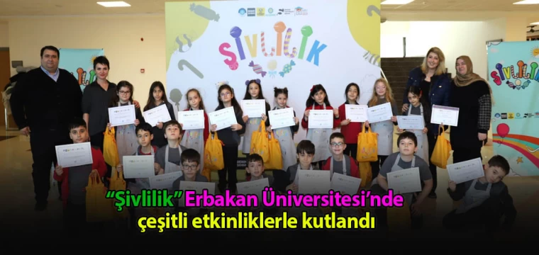 “Şivlilik” Erbakan Üniversitesi’nde çeşitli etkinliklerle kutlandı