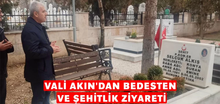 Vali Akın'dan Bedesten Ve Şehitlik Ziyareti