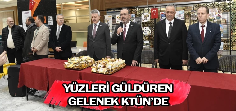 Yüzleri güldüren gelenek KTÜN’de