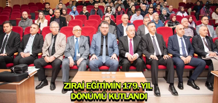 Zirai Eğitimin 179. Yıl Dönümü kutlandı