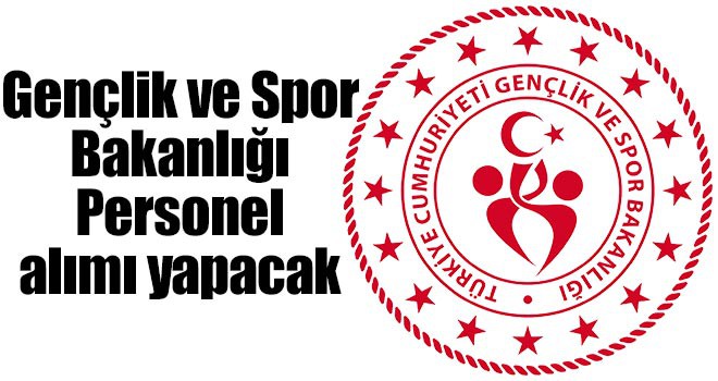 Gençlik ve Spor Bakanlığı Personel alımı yapacak