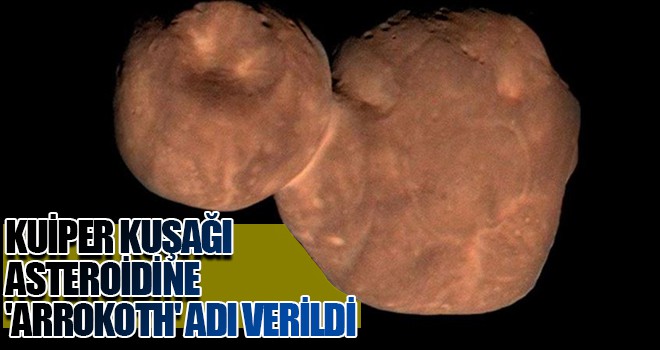 Kuiper Kuşağı asteroidine 'Arrokoth' adı verildi