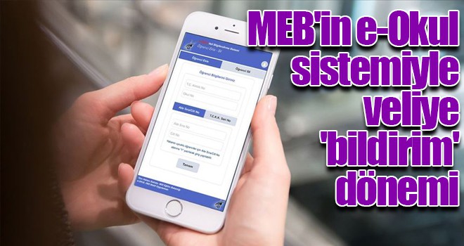 MEB'in e-Okul sistemiyle veliye 'bildirim' dönemi