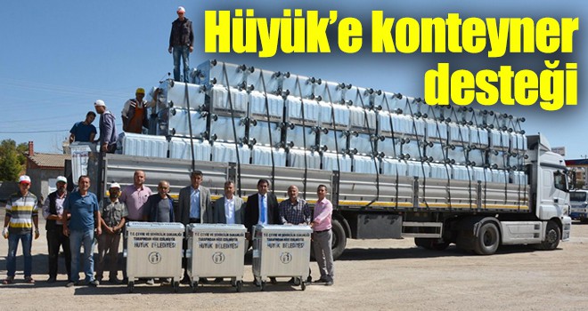 Hüyük’e konteyner desteği