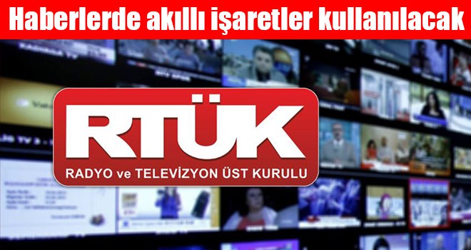 Televizyon haberlerinde akıllı işaretler kullanılacak