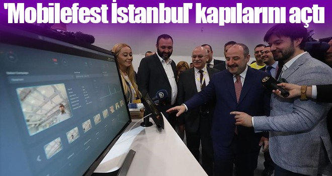 'Mobilefest İstanbul' kapılarını açtı