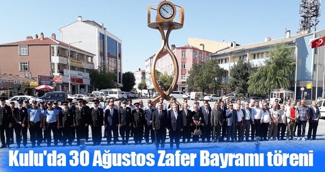 Kulu'da 30 Ağustos Zafer Bayramı töreni