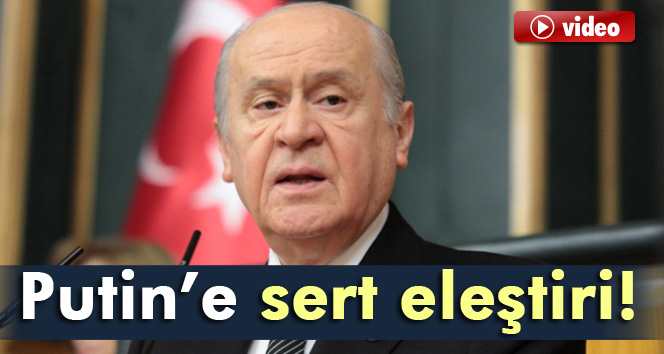 Bahçeli Erdoğan'ı Rusya'ya karşı korudu