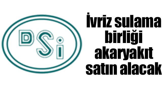 İvriz sulama birliği akaryakıt satın alacak