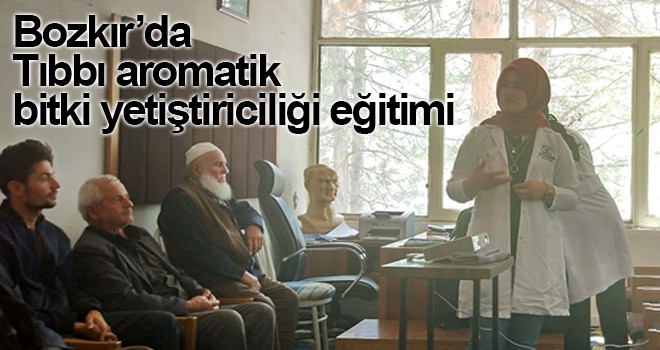 Bozkır'da tıbbı aromatik bitki yetiştiriciliği eğitimi