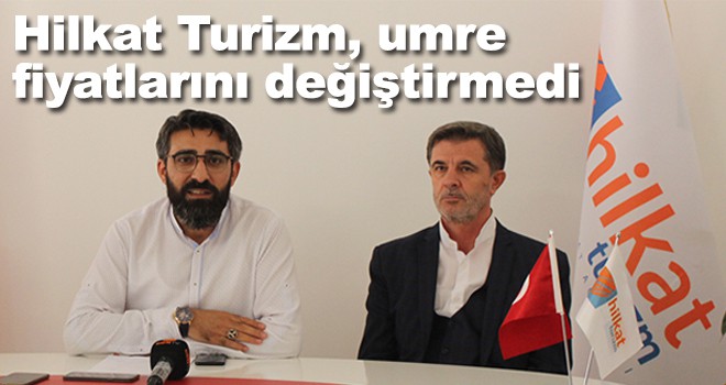 Hilkat Turizm, umre fiyatlarını değiştirmedi