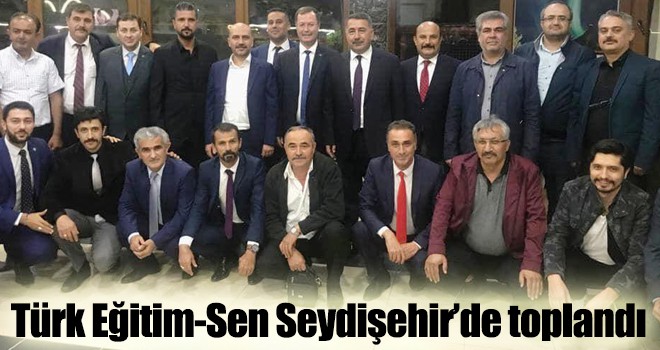 Türk Eğitim-Sen Seydişehir’de toplandı