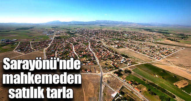 Sarayönü'nde mahkemeden tarla satılık