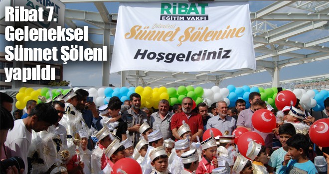 Ribat 7. Geleneksel Sünnet Şöleni yapıldı