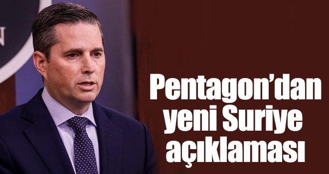 Pentagon’dan yeni Suriye açıklaması