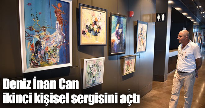 Deniz İnan Can ikinci kişisel sergisini açtı