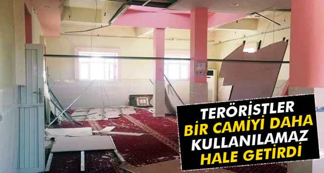 Teröristler Cami'yi Kullanılamaz Hale Getirdi